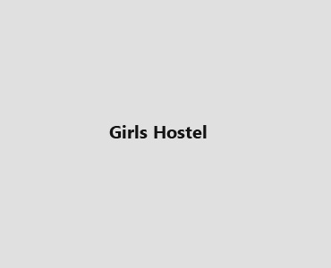 Girls Hostel